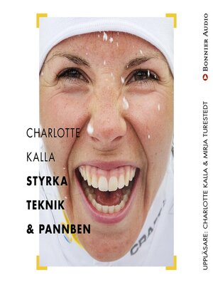 cover image of Charlotte Kalla--styrka, teknik och pannben